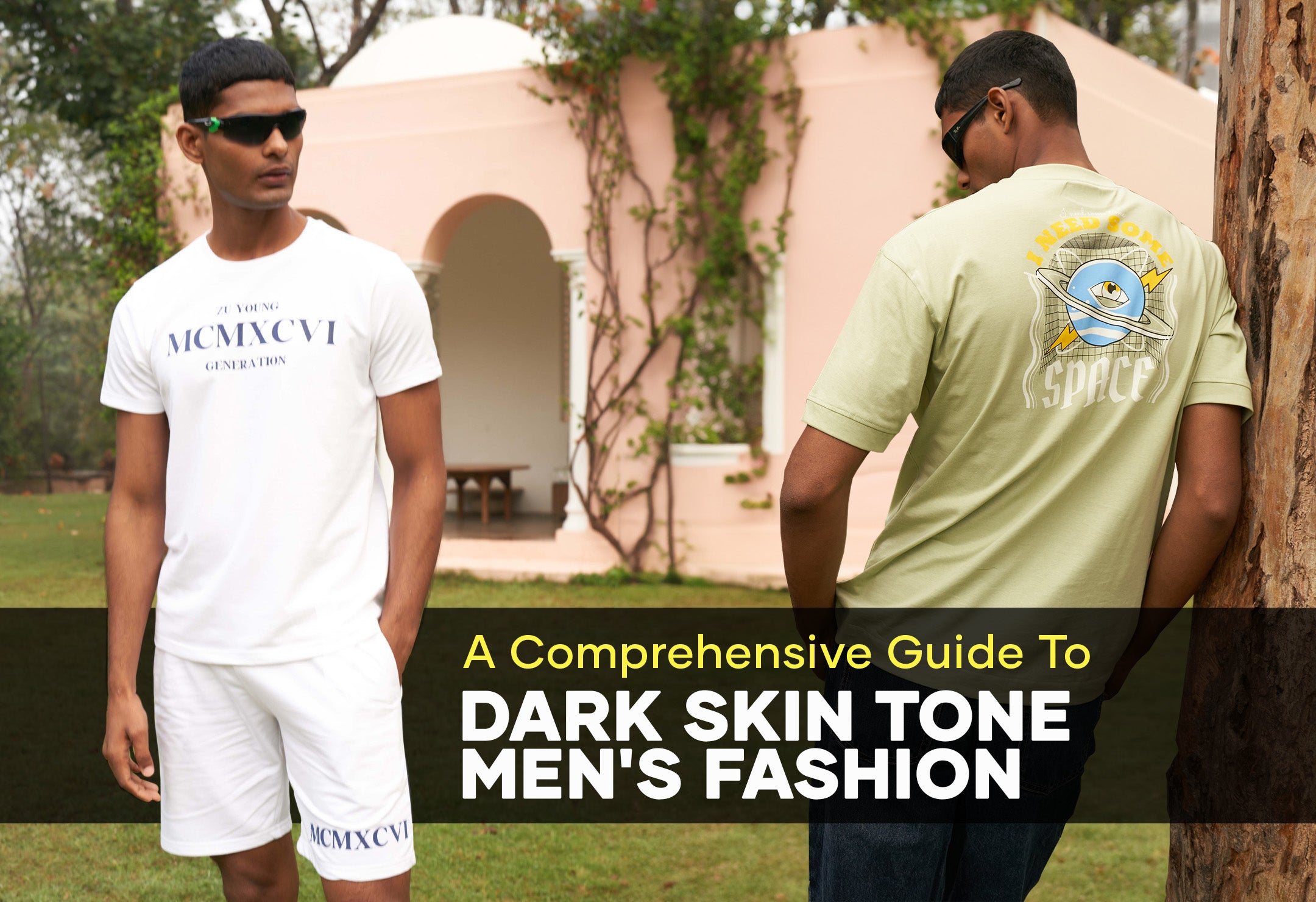 A Comprehensive Guide To Dark Skin Tone Men’s Fashion