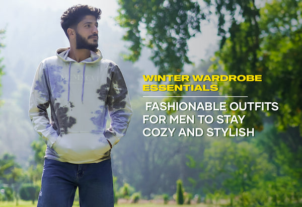 Winter Wardrobe Essentials: Fashionable Outfits for Men to Stay Cozy and Stylish